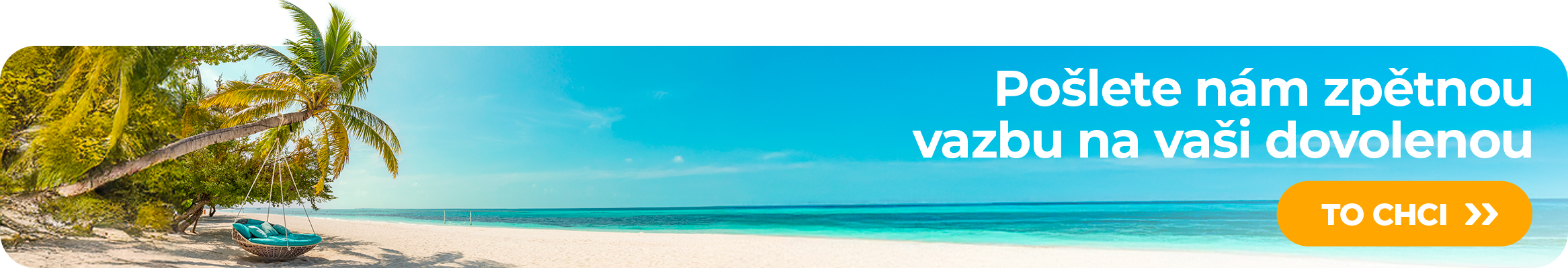 Banner pro zpětnou vazbu na zájezdy