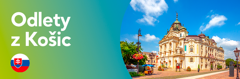 Nabídka zájezdů s odlety z Košic